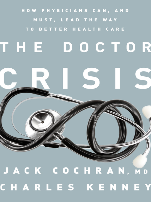 Title details for The Doctor Crisis by Jack Cochran - Available